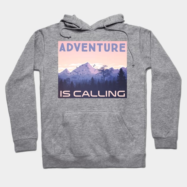 Adventure is calling Hoodie by Bernesemountaindogstuff